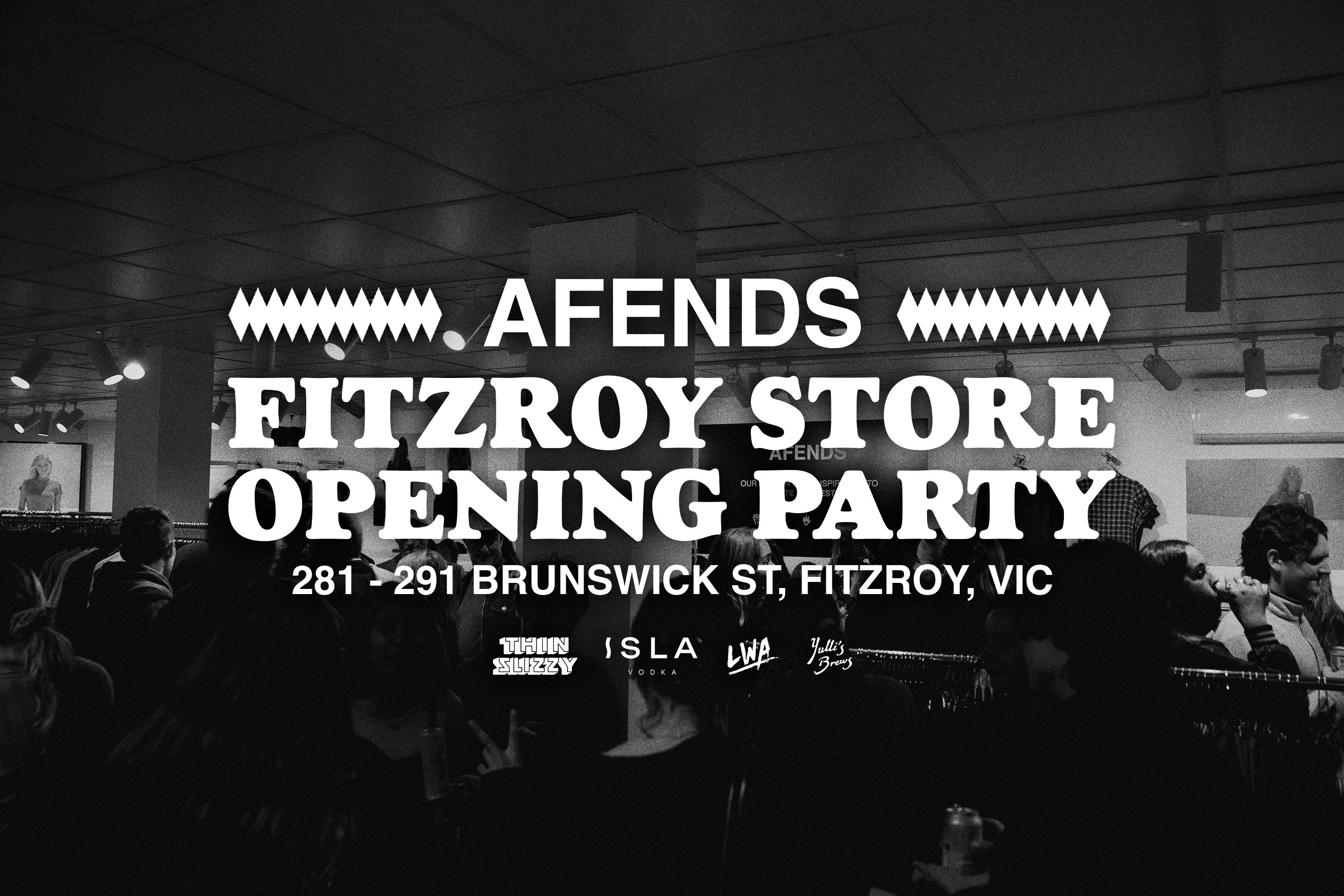 FITZROY STORE OPENING PARTY