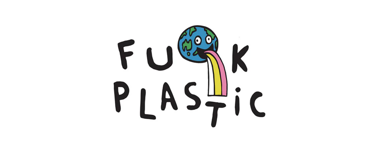 FUCK PLASTIC